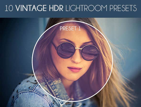 10款怀旧 HDR Lightroom预设-（Vintage HDR LR Presets）