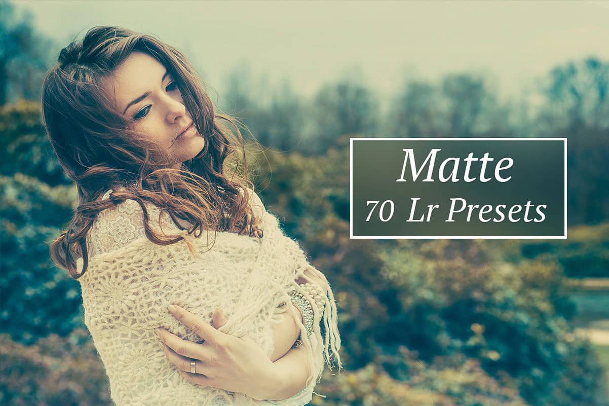 70组磨砂效果Lightroom预设 70 Matte Lr presets