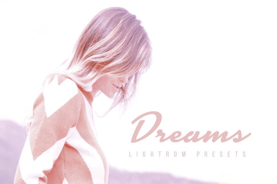 梦幻Lightroom预设 Dreams Lightroom Presets