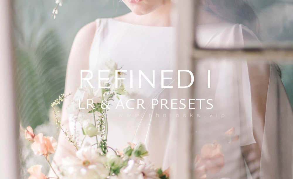 清新通透自然色调Lightroom预设 REFINED I Master Pack lightroom presets
