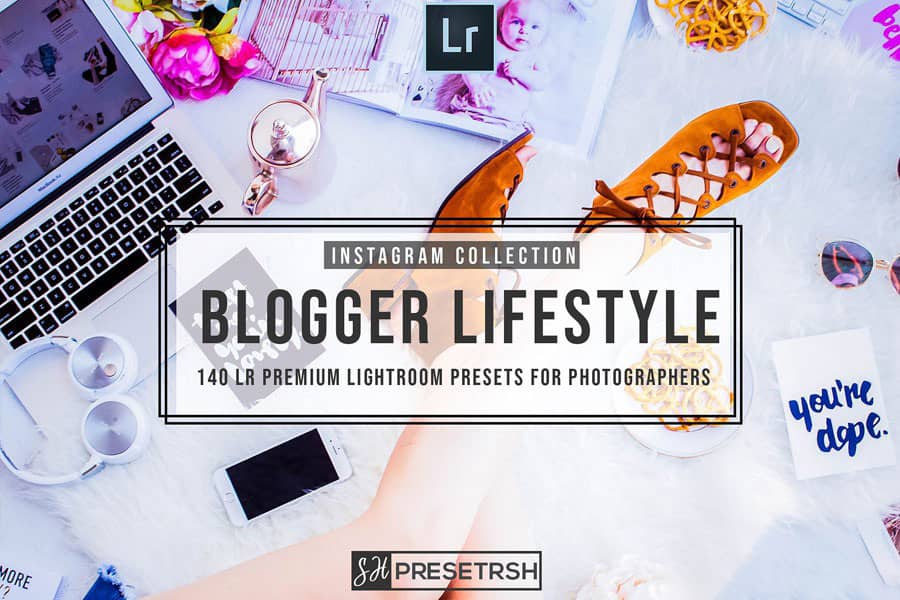 网红摄影师博客Lightroom预设 Blogger Lifestyle Lightroom Presets