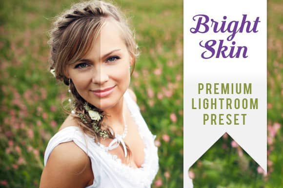 美白提亮Lightroom预设 Bright Skin Lightroom Preset