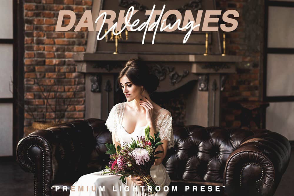 暗色调婚礼Lightroom预设 Dark Tones Wedding Lr Presets