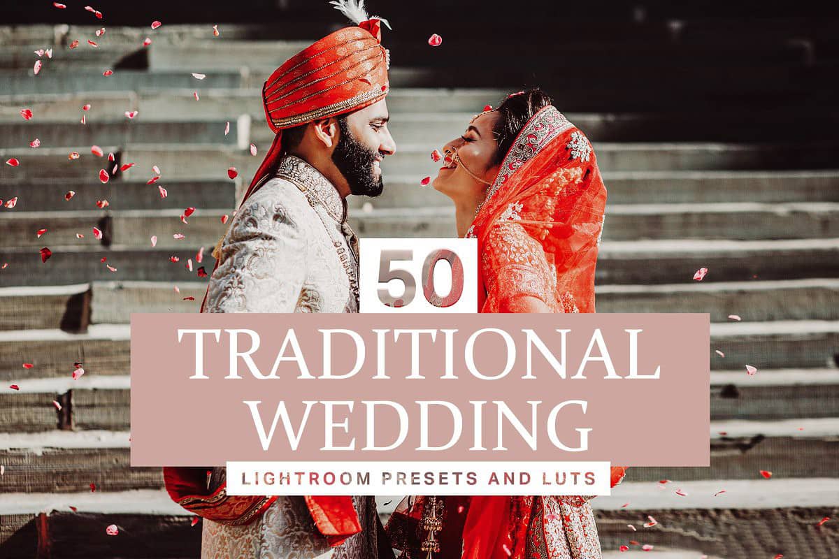 色彩鲜艳婚礼胶片LR预设+LUT预设 Traditional Wedding LR Presets LUT