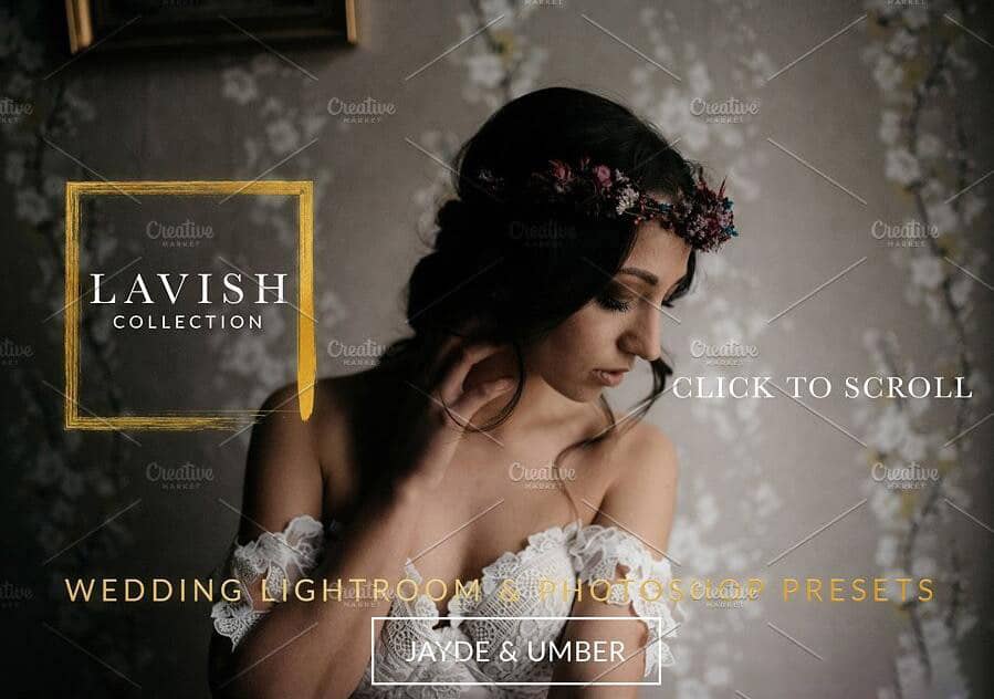 豪华婚礼胶片Lightroom预设ACR预设 LAVISH Wedding Preset Collection