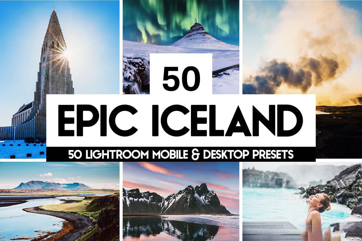 冰岛风光大片LR预设 APP预设+LUT预设 Epic Iceland Lightroom Presets