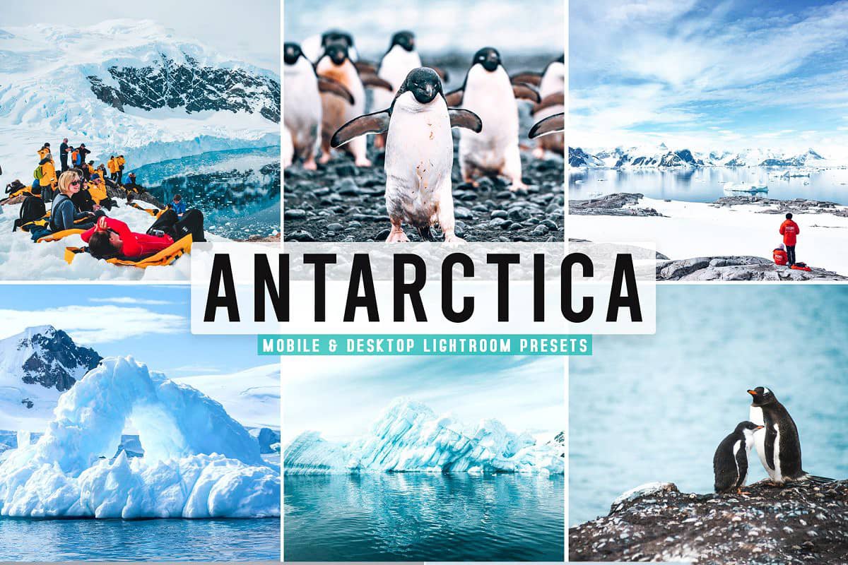 南极冰川冰山旅拍风光Lightroom预设 APP滤镜 Antarctica Pro Lightroom Presets