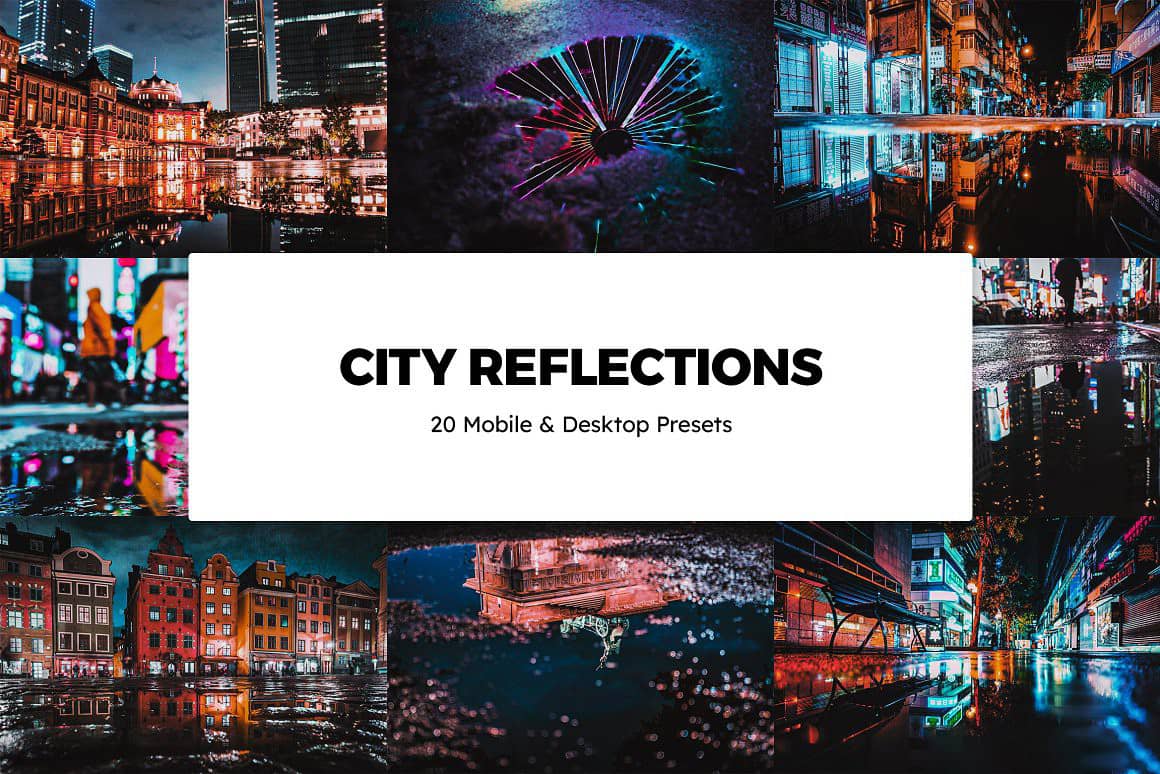 城市倒影Lightroom预设手机lr预设及LUT预设 City Reflections Lightroom Preset