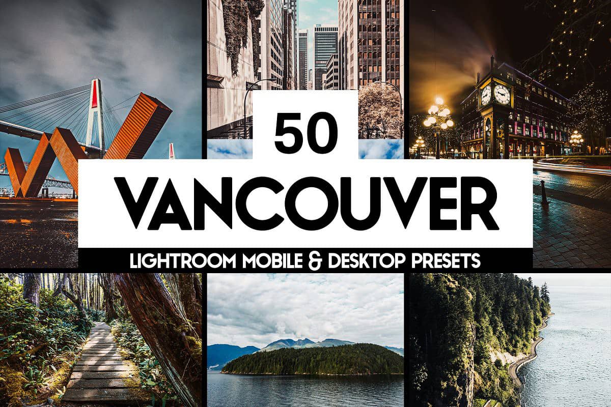 城市旅拍风景LR预设+APP预设+LUT预设 Vancouver Lightroom Presets LUTs