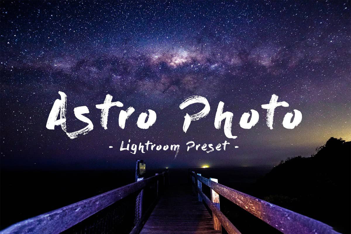 通透风光星空银河摄影Lightroom预设+Mobile预设 Astro Photography