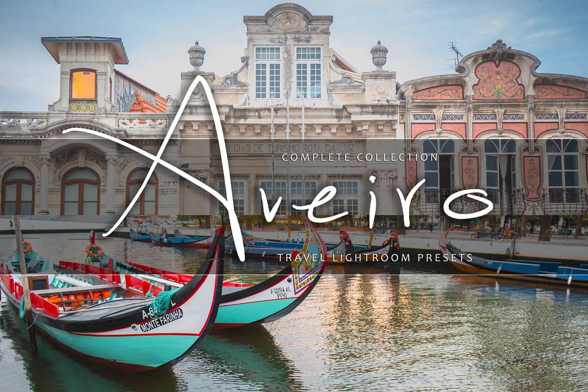阿威罗旅拍风景城市街头摄影Lightroom预设 LR Presets  Aveiro