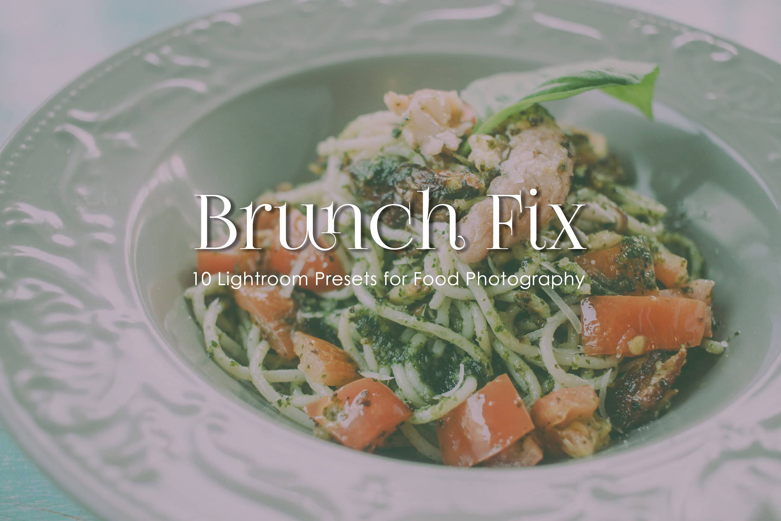 品美食摄影胶片Lightroom预设 BRUNCH FIX – Lightroom Presets