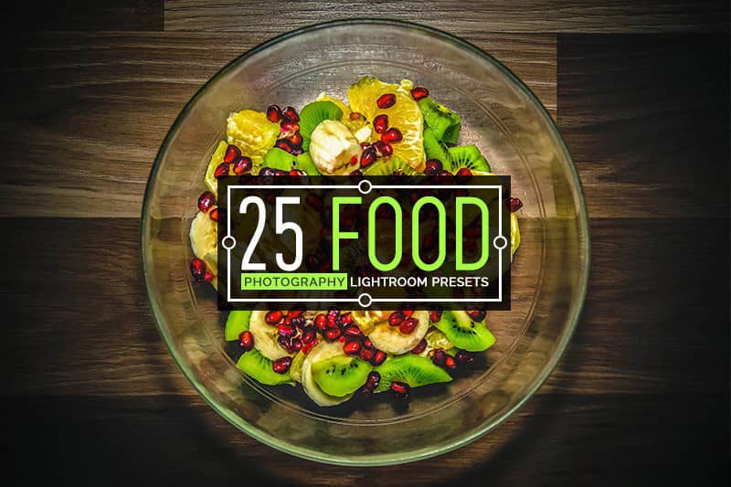 干净通透的美食食物摄影Lightroom预设 25 Food Lightroom Presets