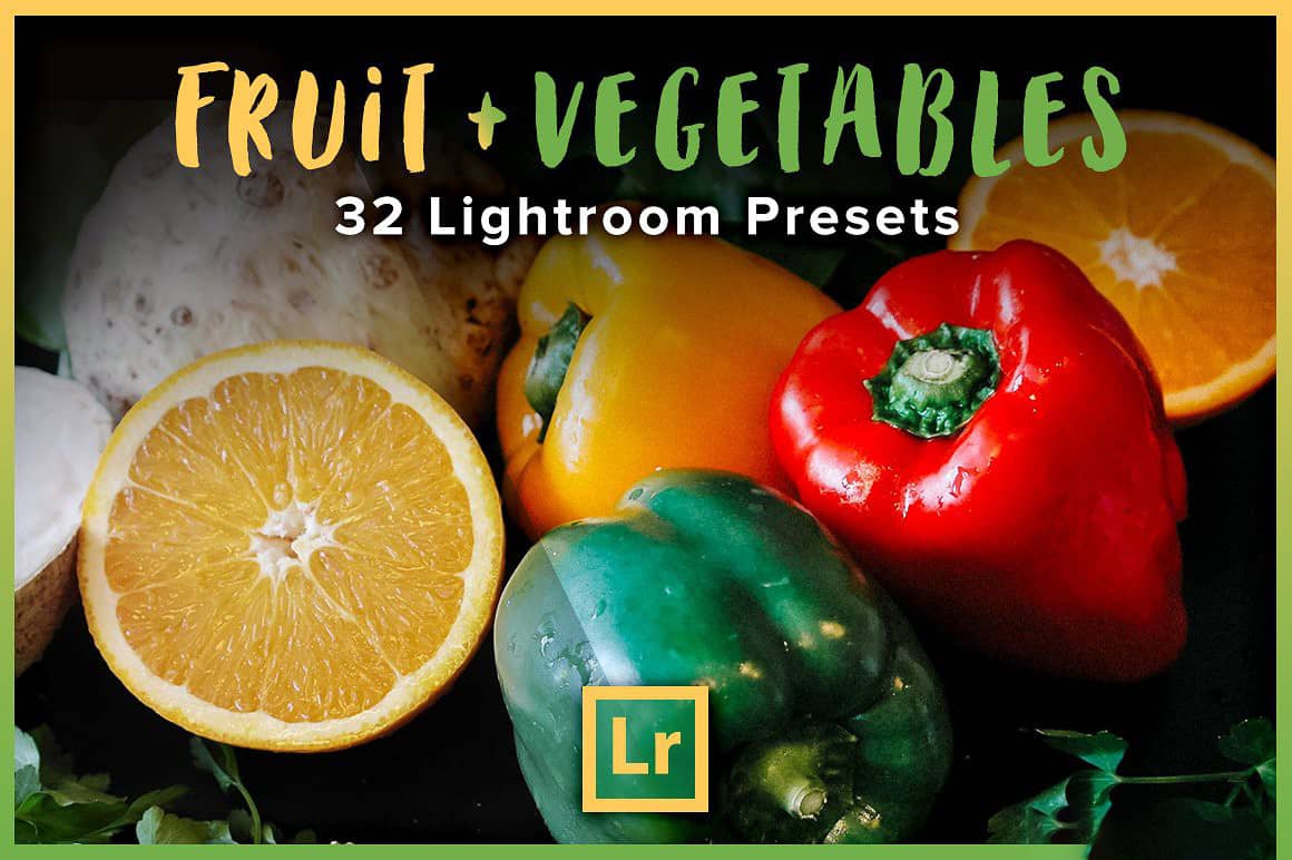 水果蔬菜和美食Lightroom预设 Fruitamp;Vegetables Lightroom Presets