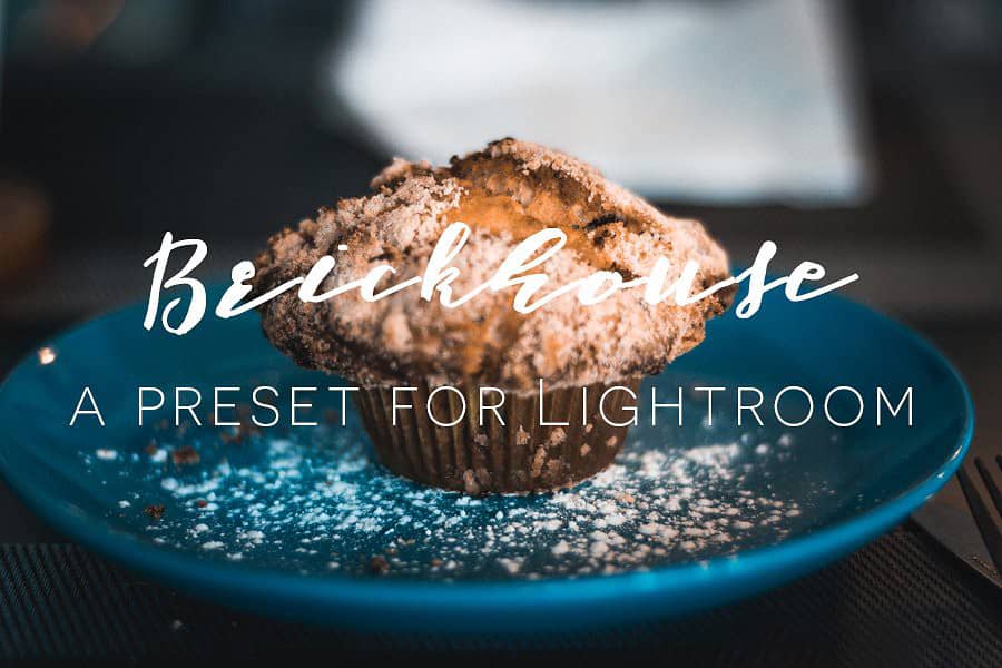 生活美食Lightroom预设 Brickhouse Lightroom preset + Bonus