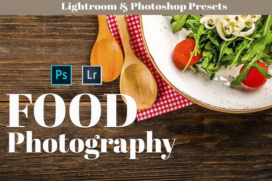 美食摄影LR预设 Food Photography  Lightroom Presets