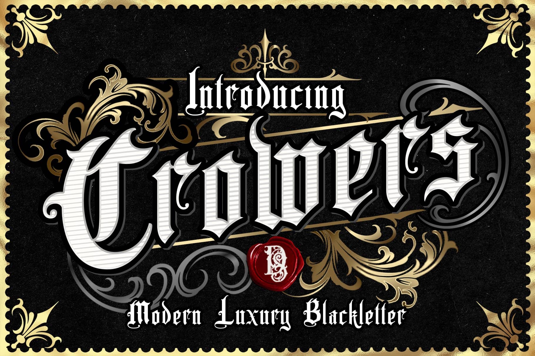 Crowers luxury Blackletter