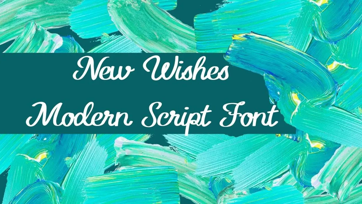 New_Wishes_Modern_Script_字体