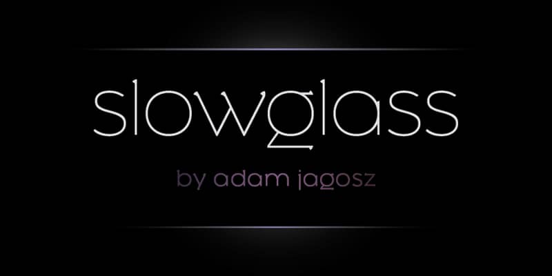 Slowglass Typeface