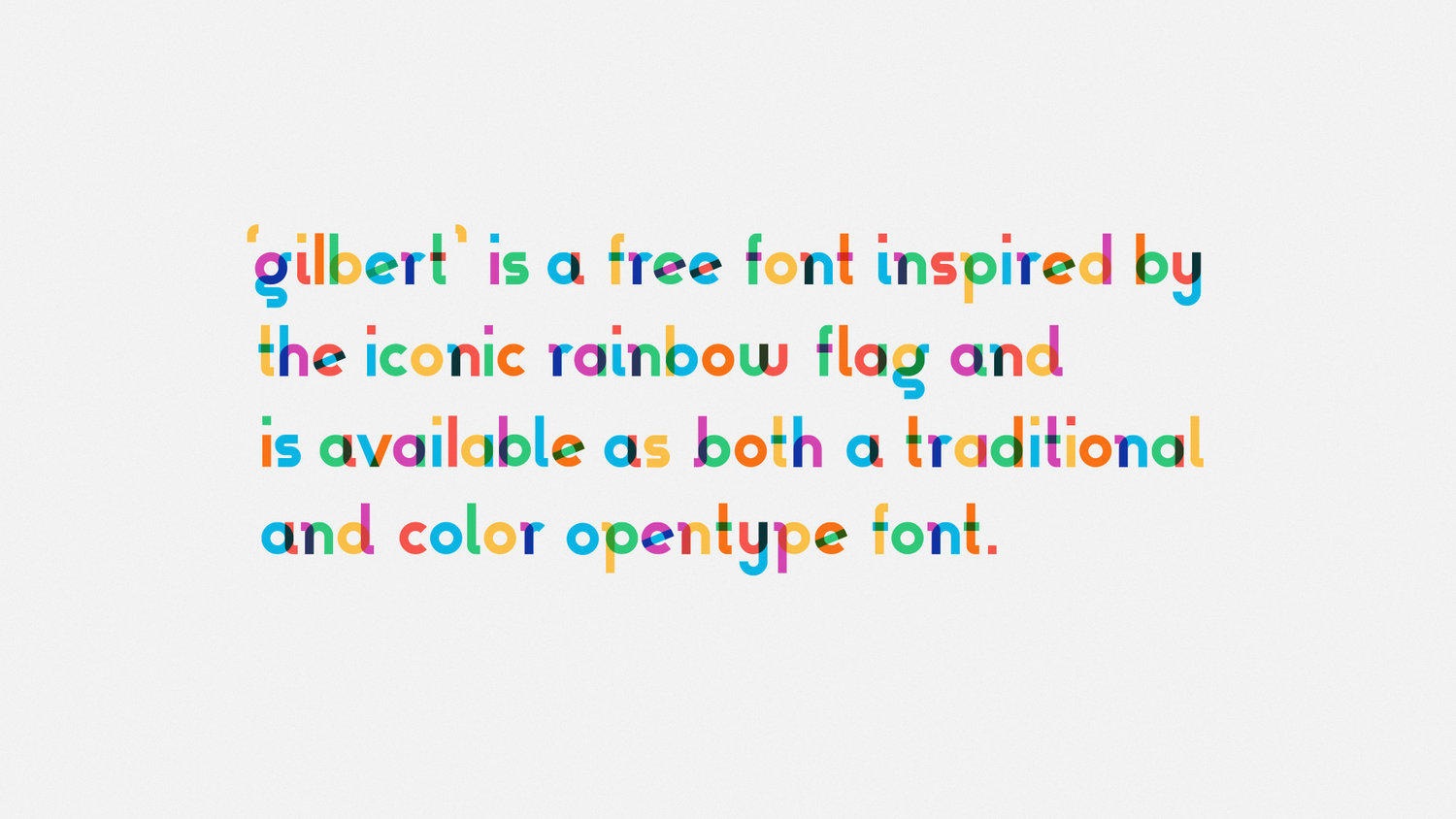 Type With Pride Gilbert 字体