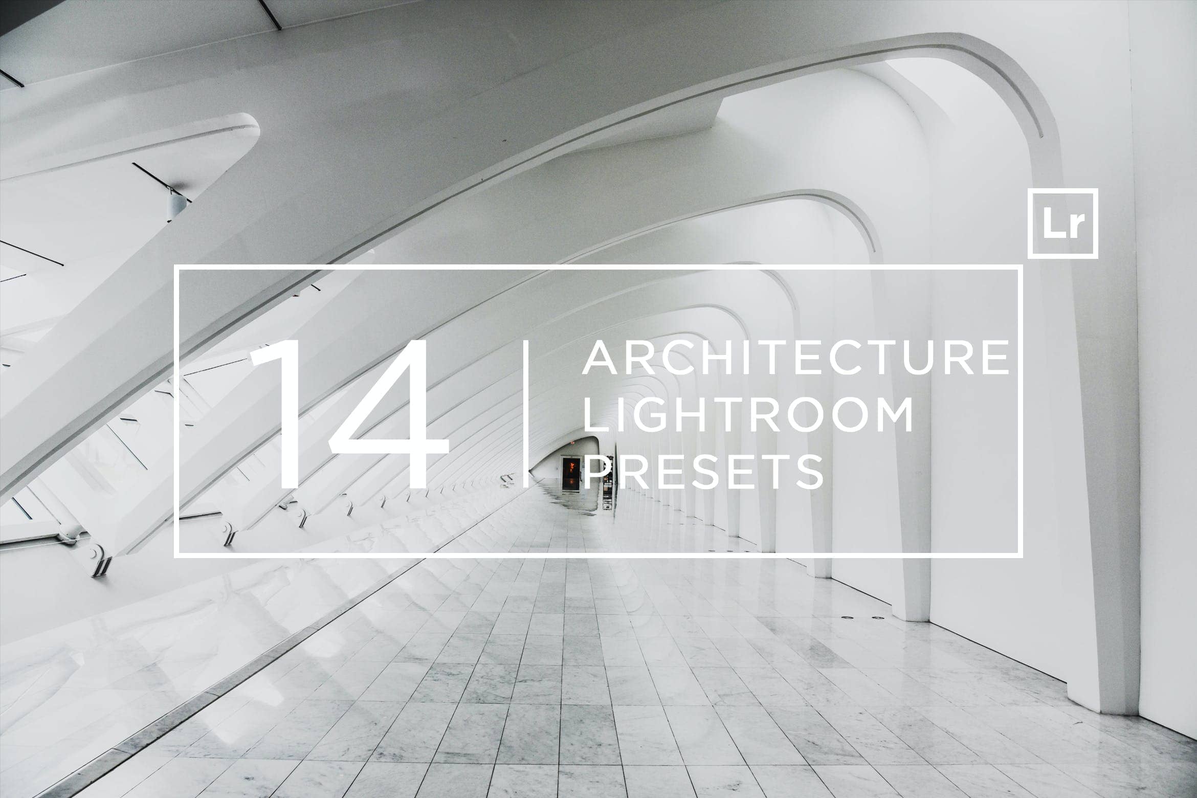 14款 专业架构风格预设 Lightroom Presets