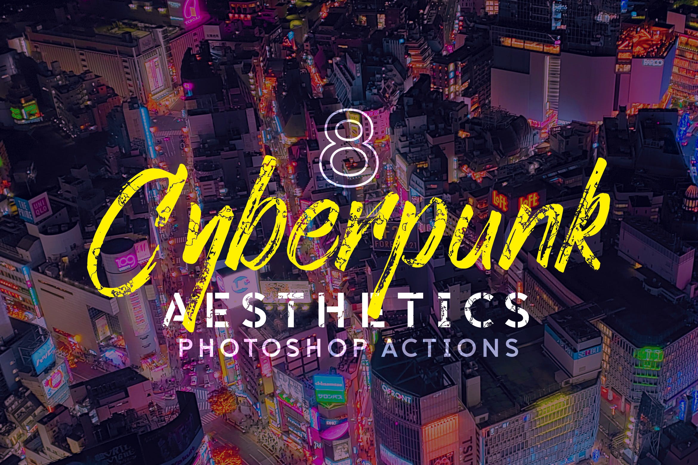 8款 赛博朋克调色预设 Photoshop Actions and LUTs