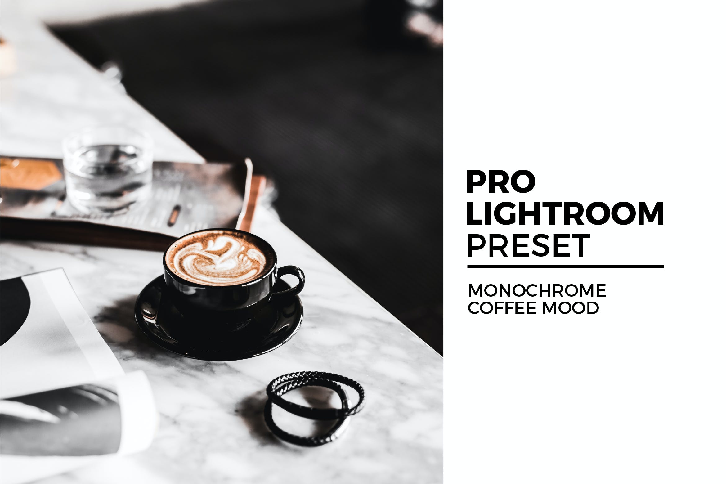 单色咖啡心情Lightroom预设 Lightroom Preset