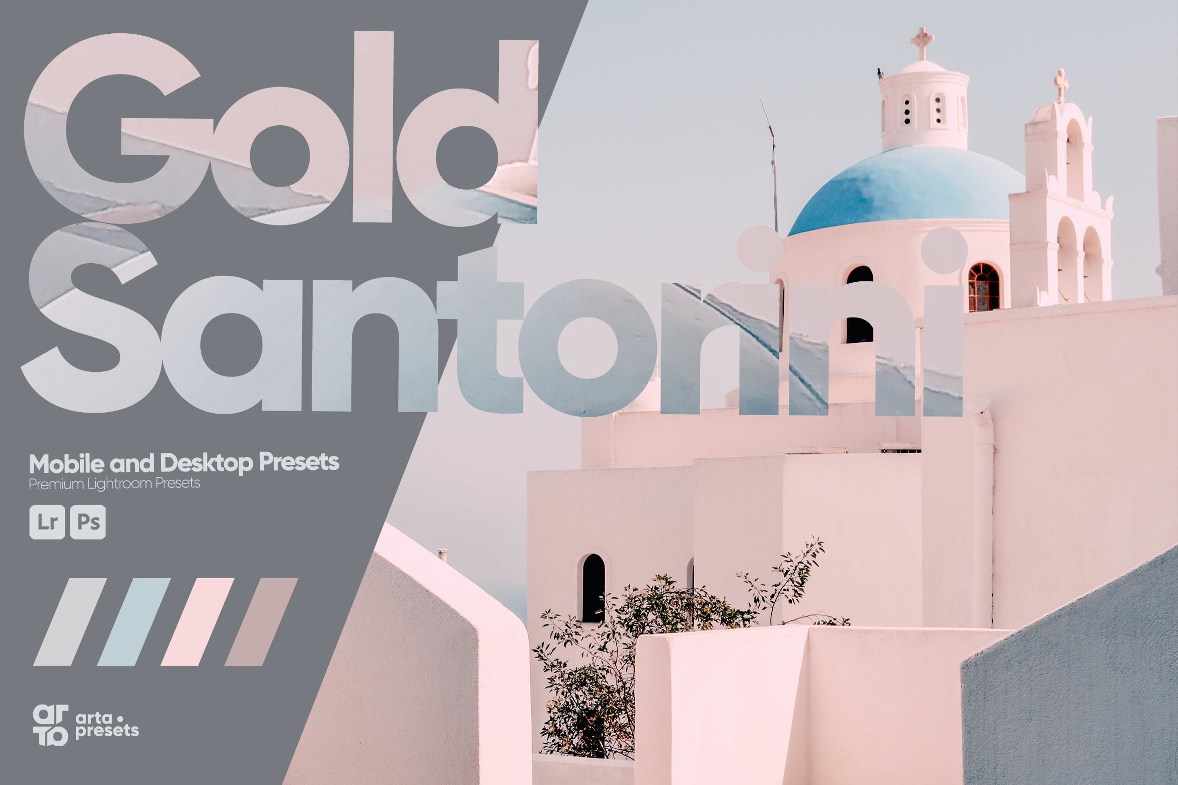 ARTA – Lightroom 的黄金圣托里尼预设