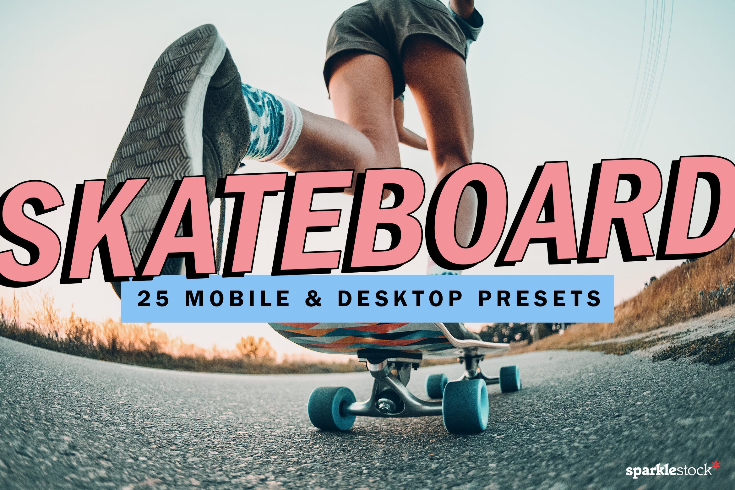 25款 Skateboard Lightroom Presets and LUTs