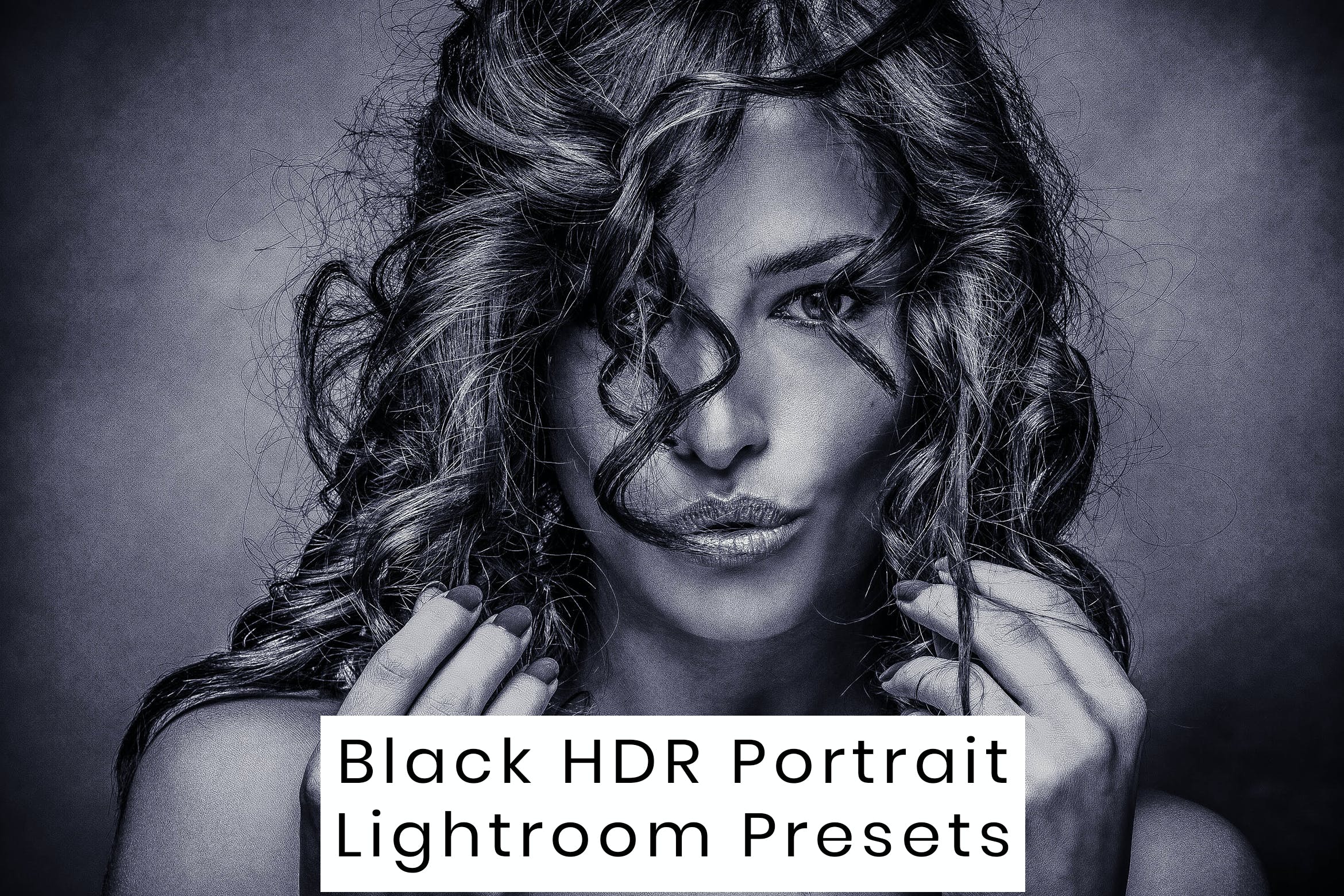 30款 Black HDR Portrait Lightroom Presets