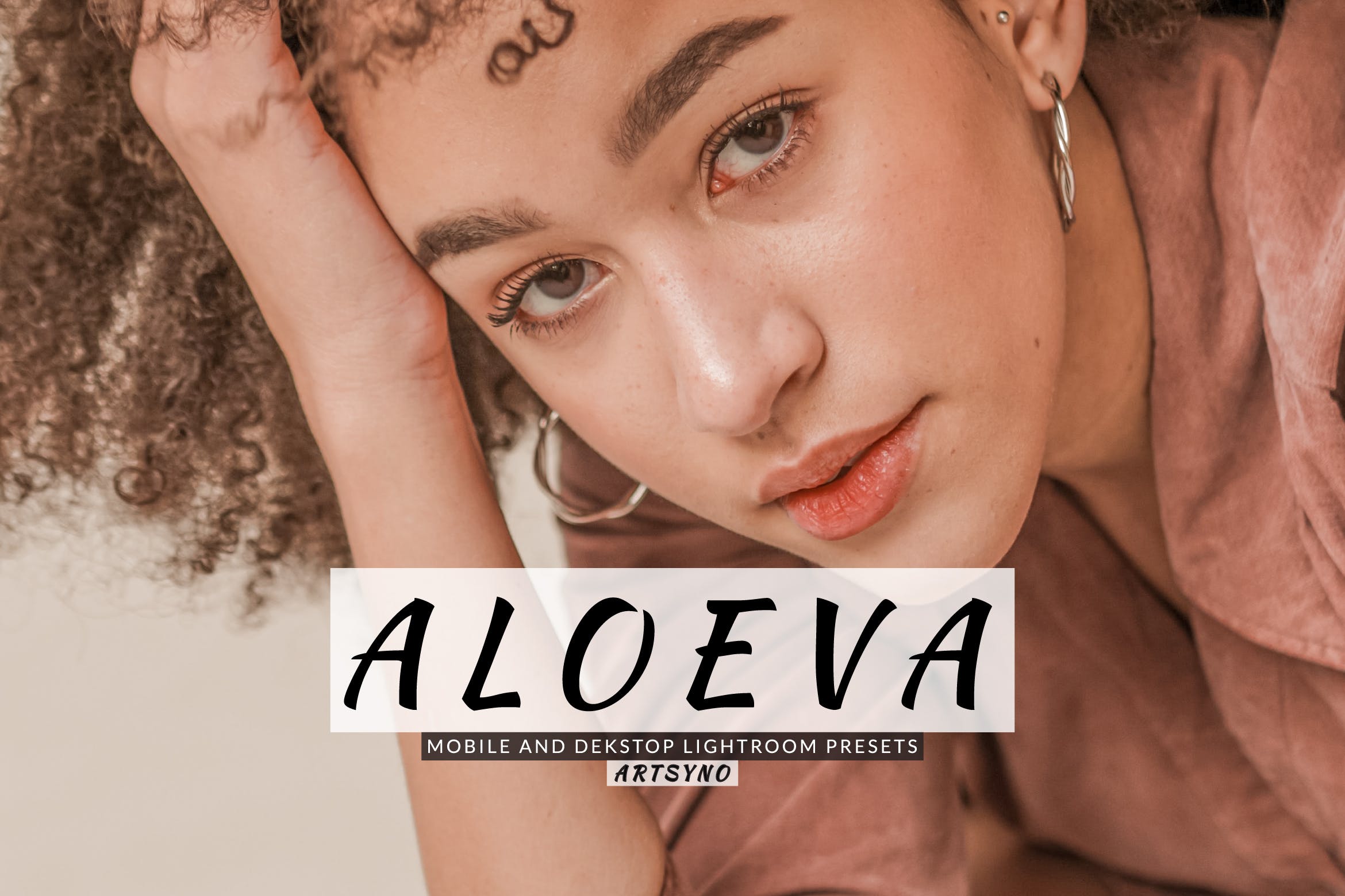 阿洛耶娃调色预设 Aloeva Lightroom Presets Dekstop and Mobile
