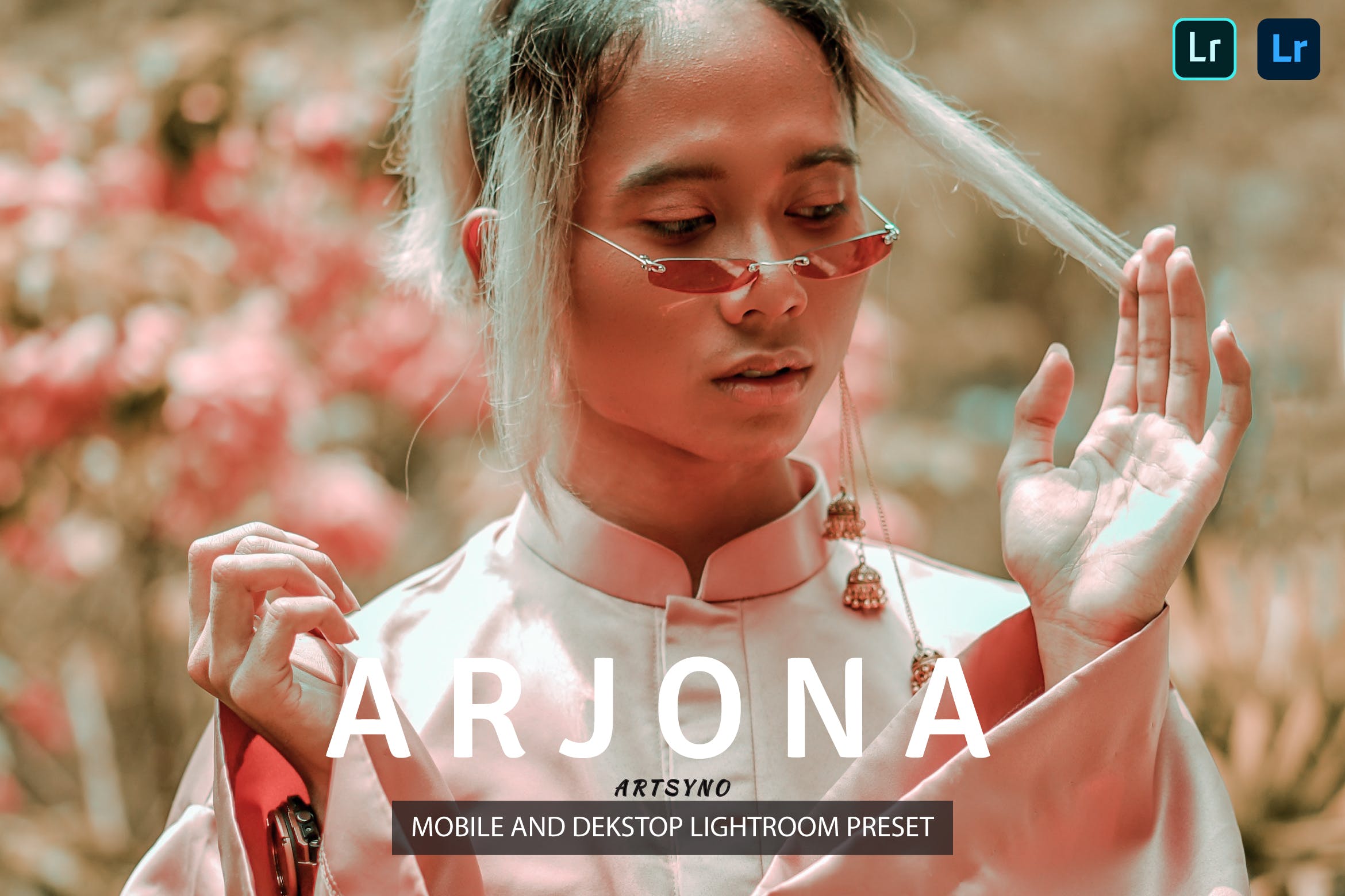 阿贾诺调色预设 Arjona Lightroom Presets Dekstop and Mobile