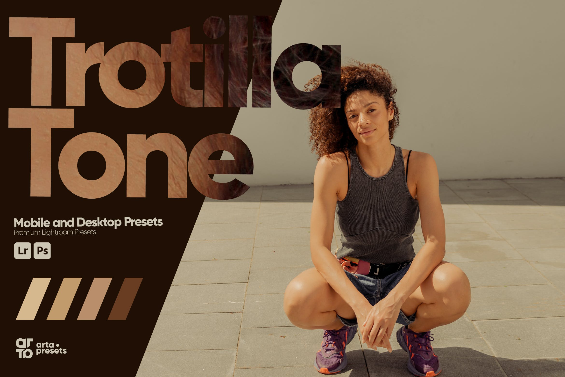 棕色调色预设 ARTA   Trotilla Tone Presets for Lightroom