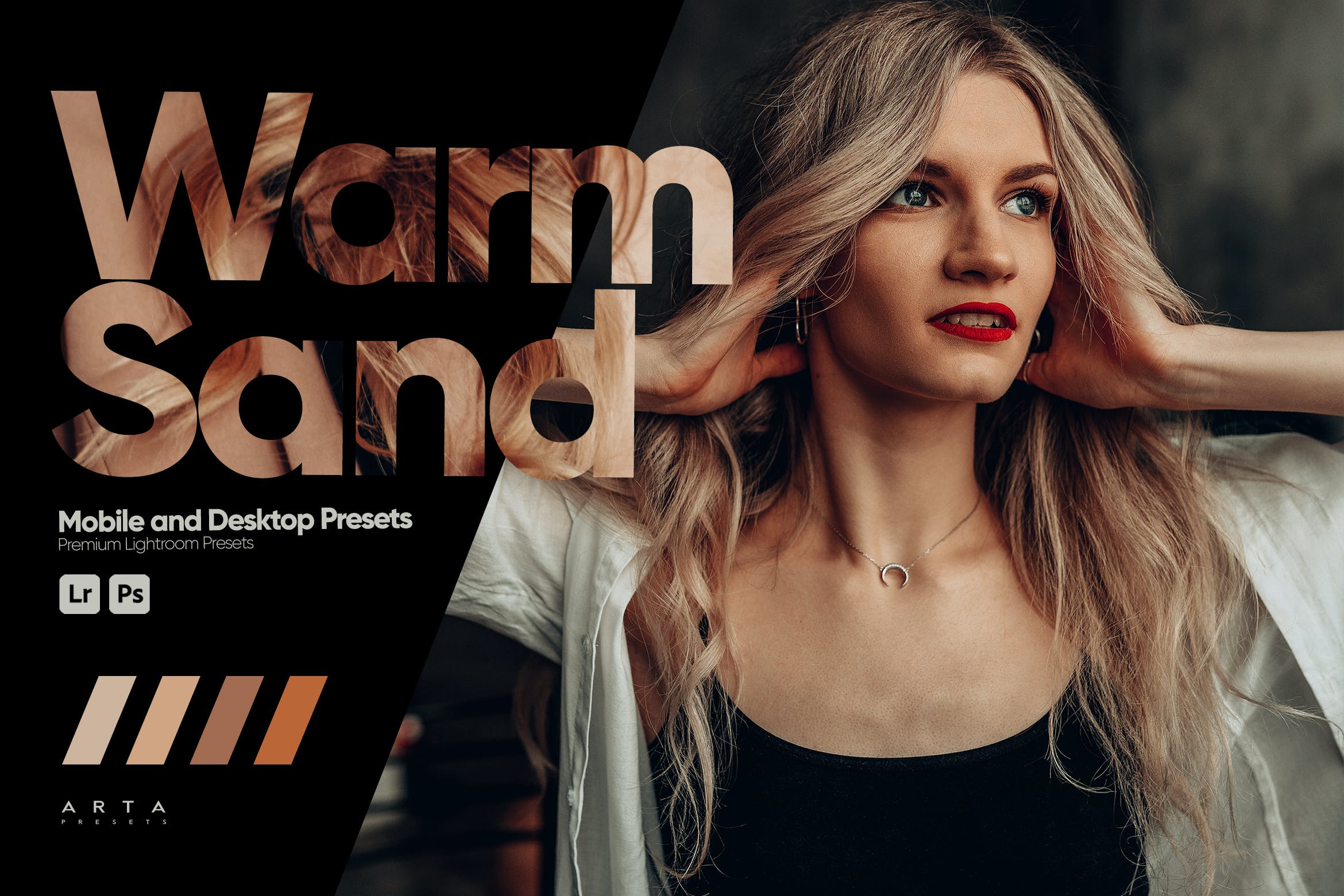 暖沙调色预设 ARTA   Warm Sand Presets for Lightroom