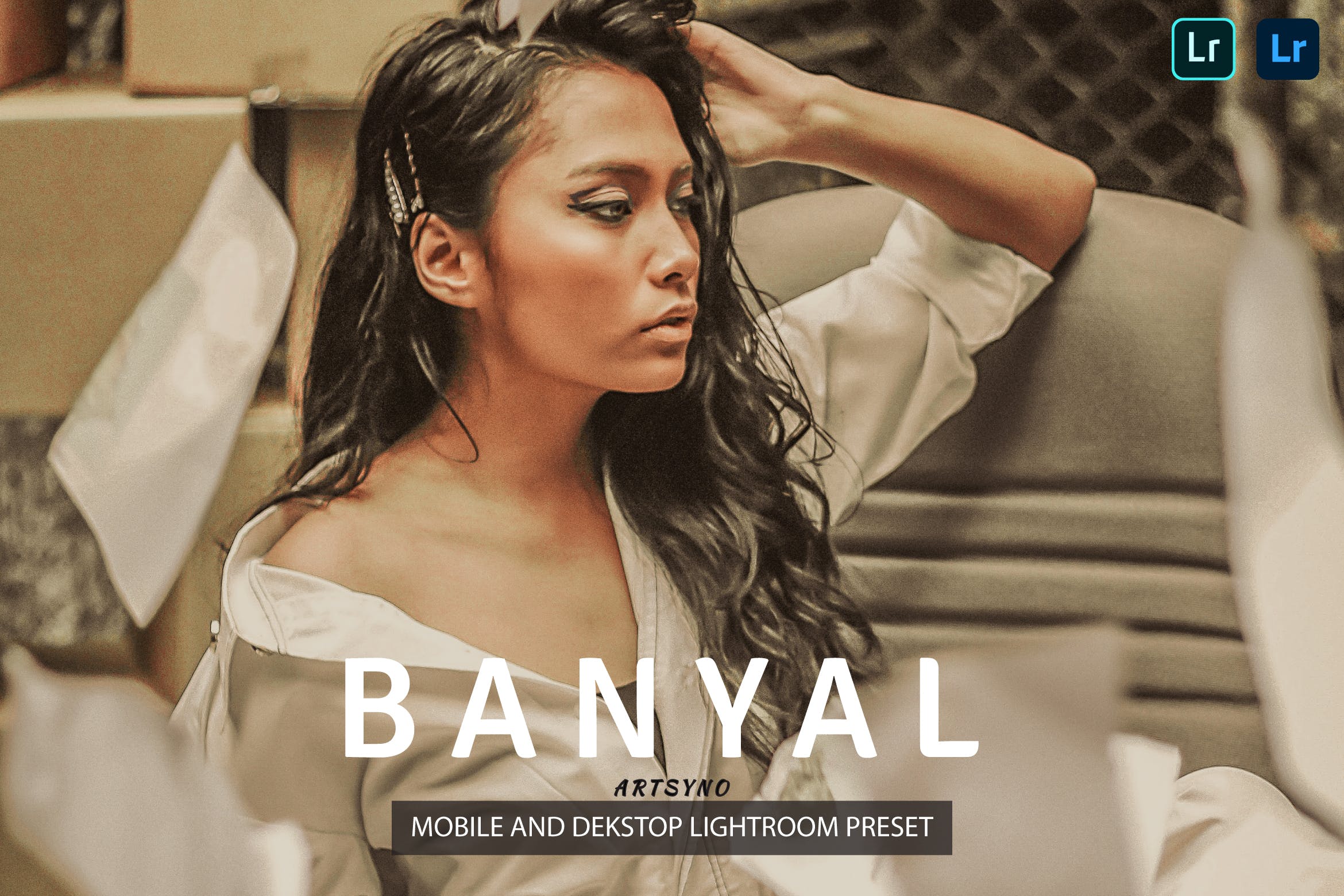 班亚尔调色预设 Banyal Lightroom Presets Dekstop and Mobile