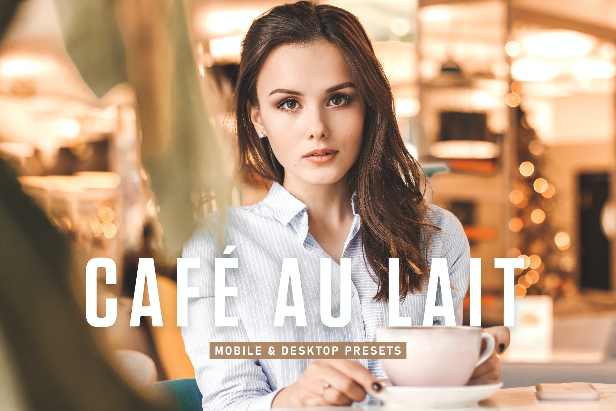 咖啡馆调色预设 Café Au Lait Mobile & Desktop Lightroom Presets