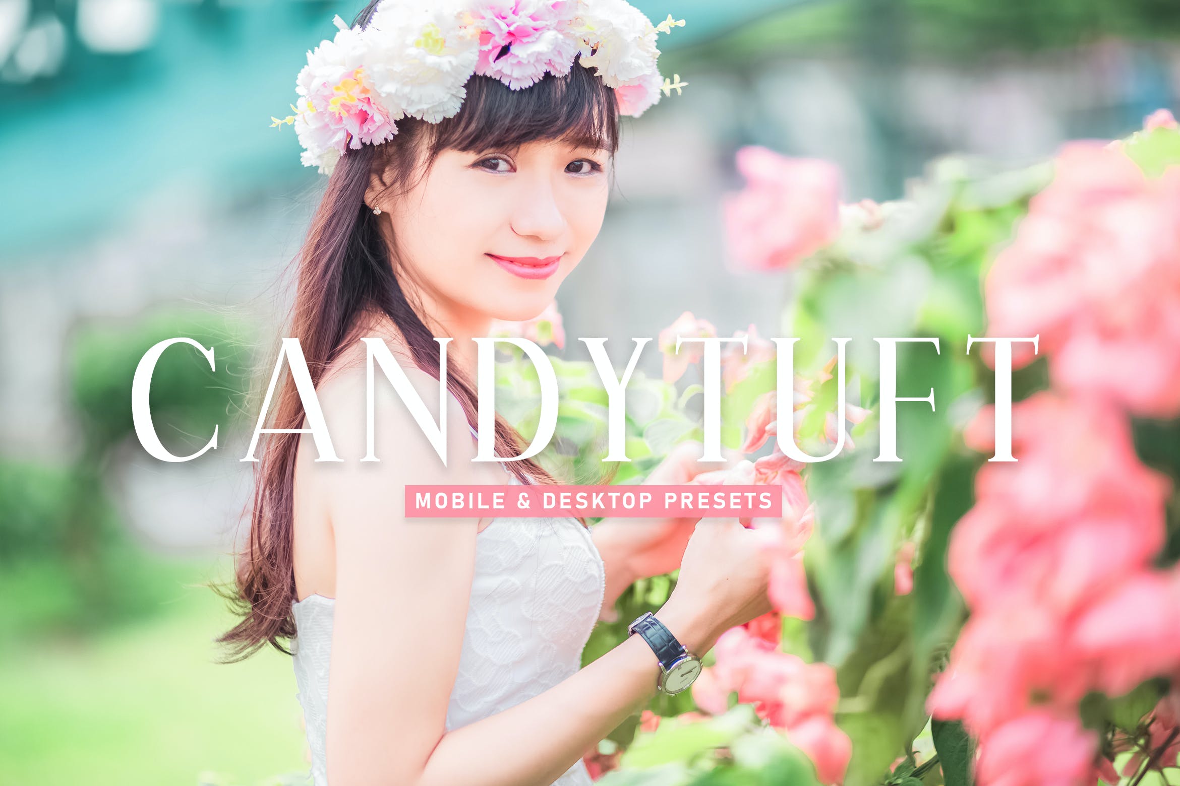 糖果簇调色预设 Candytuft Mobile & Desktop Lightroom Presets