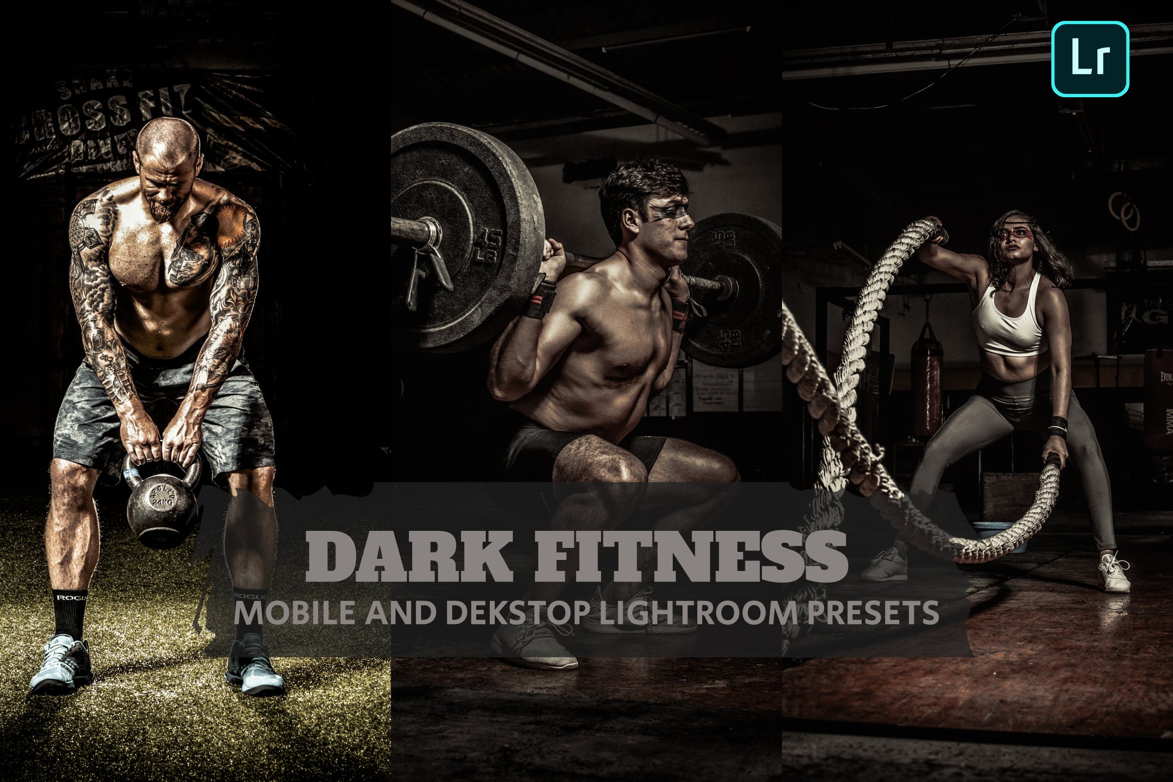 黑暗健身调色预设 Dark Fitness Lightroom Presets Dekstop and Mobile