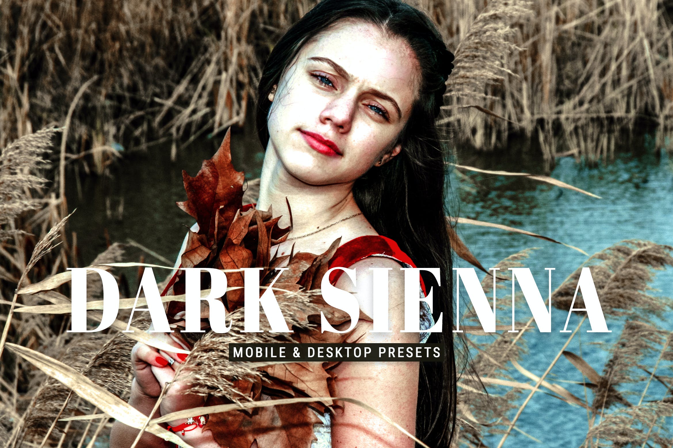 黑暗西耶娜调色预设 Dark Sienna Mobile & Desktop Lightroom Presets