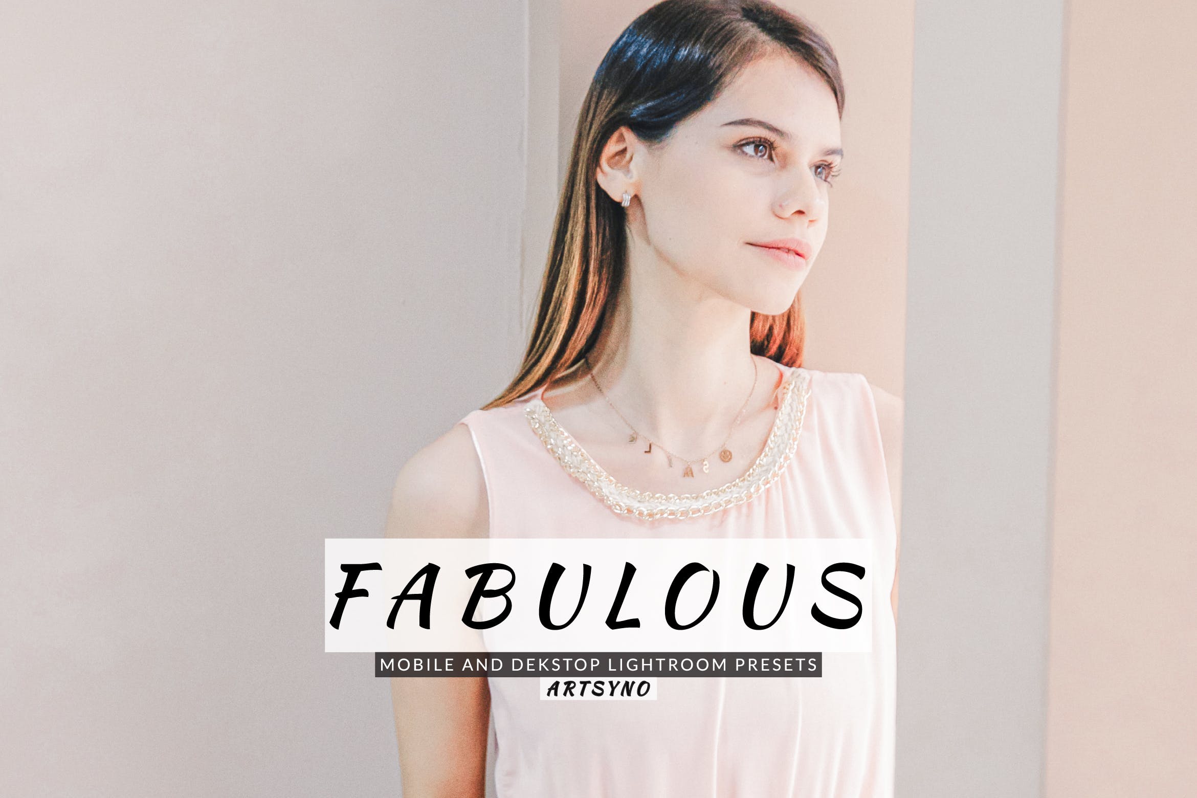 神话般的调色预设 Fabulous Lightroom Presets Dekstop and Mobile