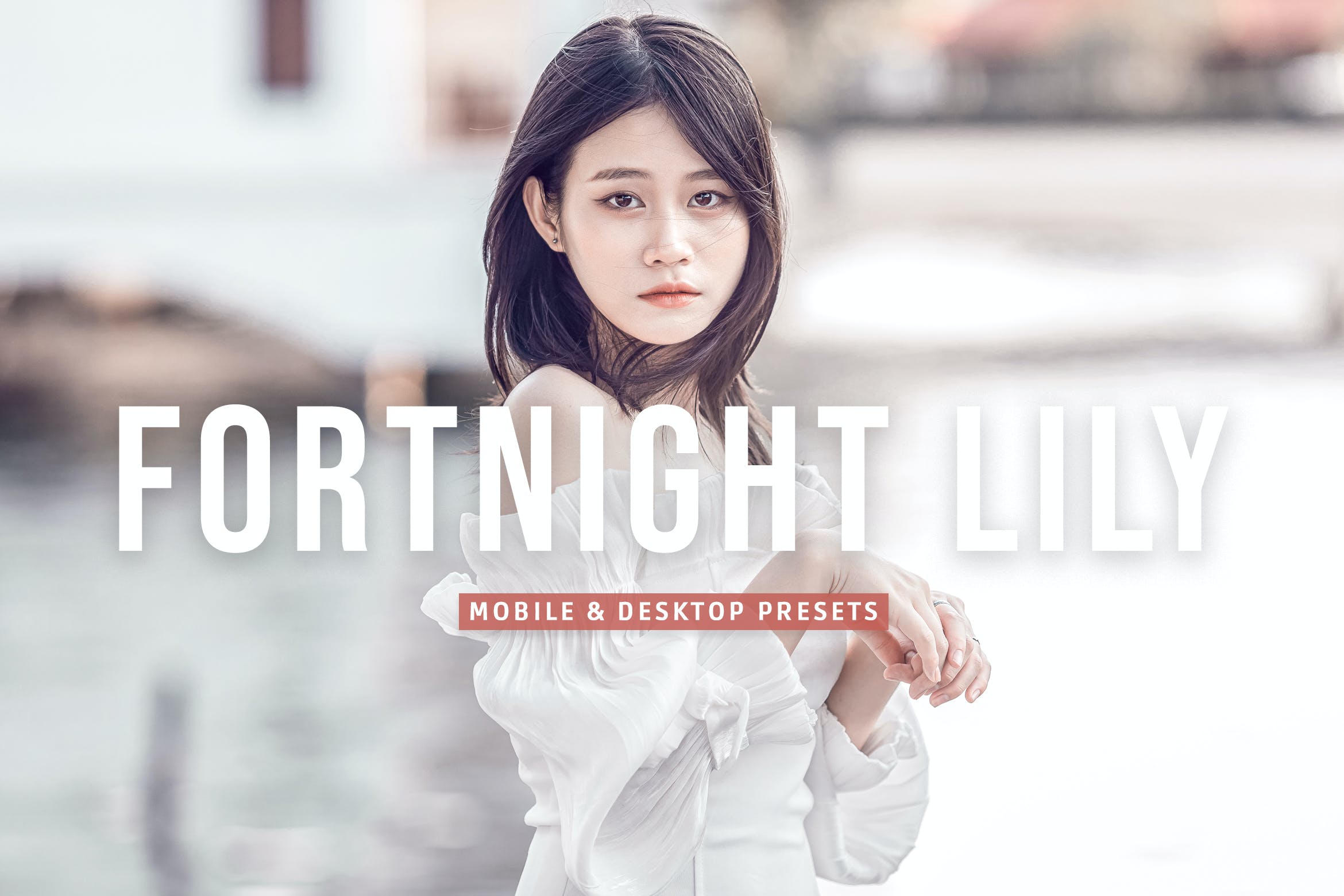 百合色调调色预设 Fortnight Lily Mobile & Desktop Lightroom Presets