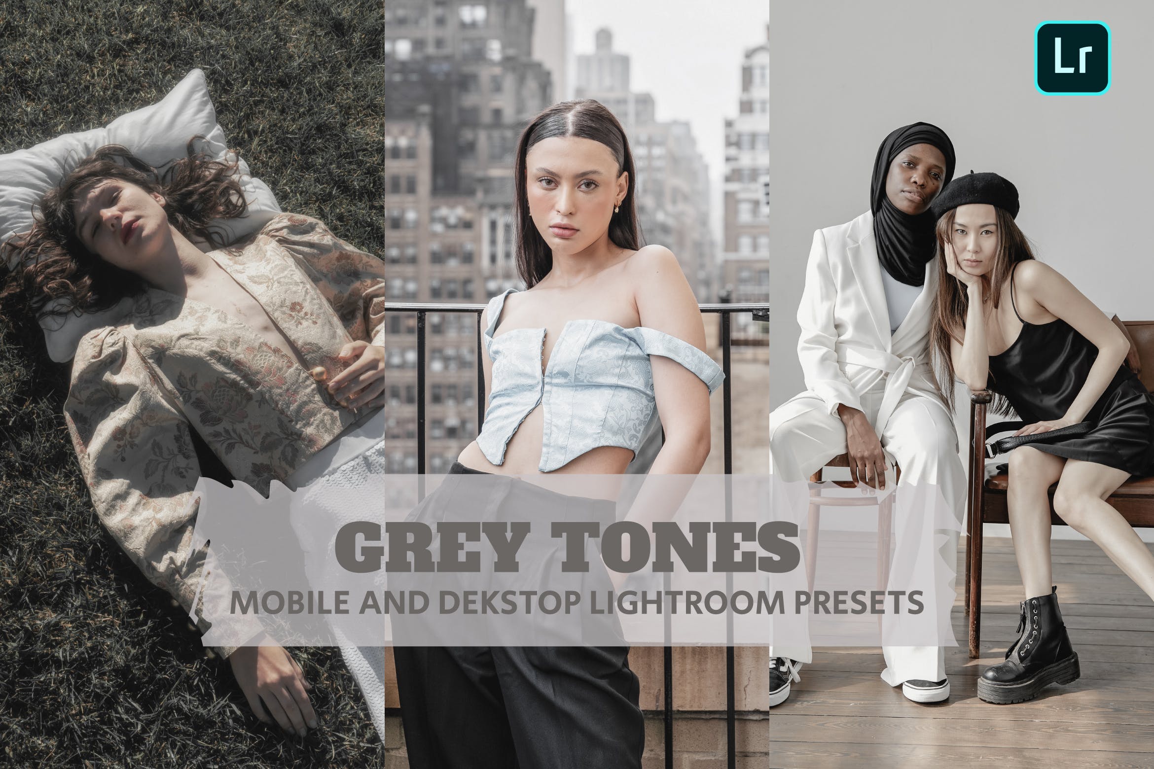 灰色调调色预设 Lightroom Presets Dekstop and Mobile