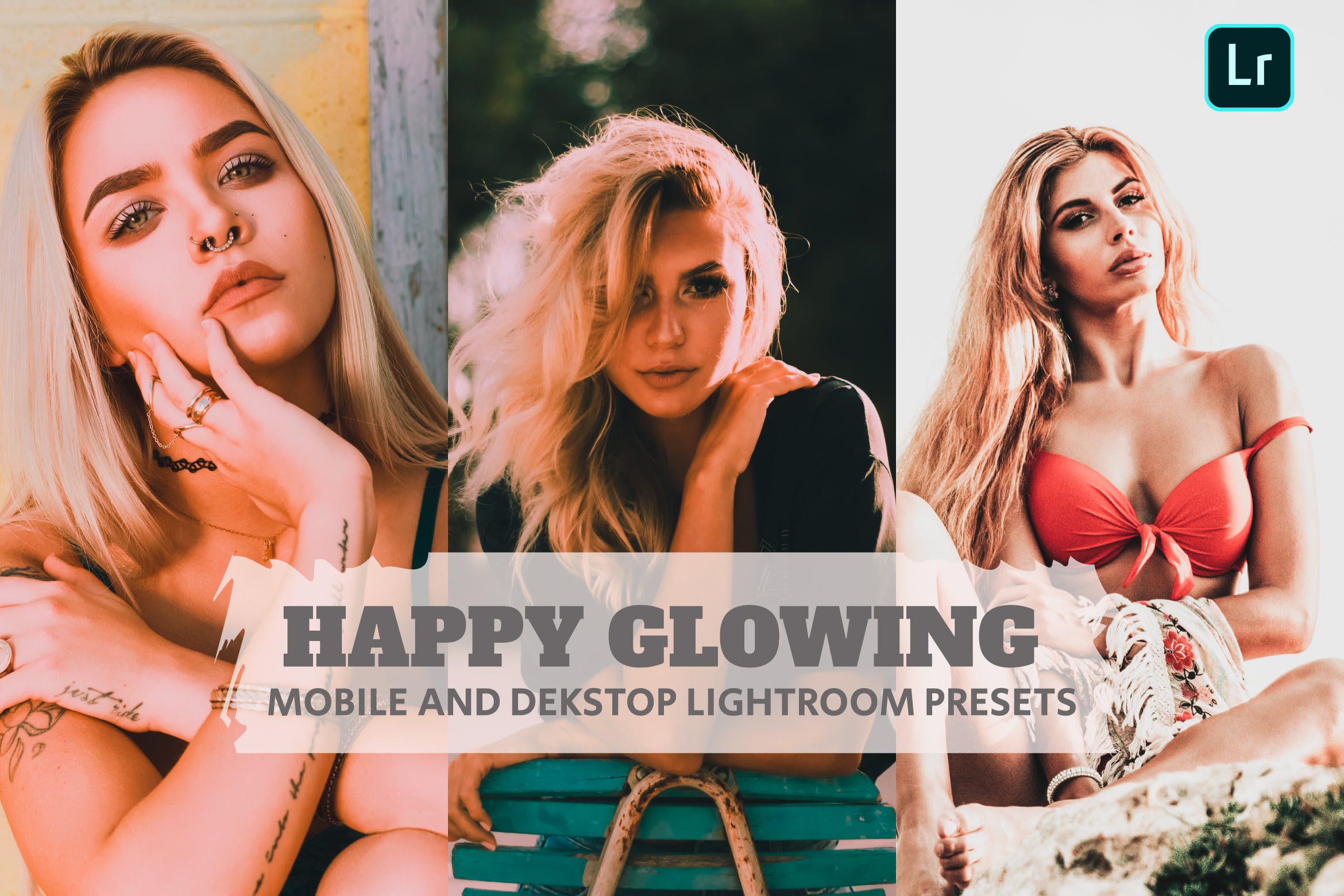 快乐发光调色预设 Lightroom Presets Dekstop and Mobile