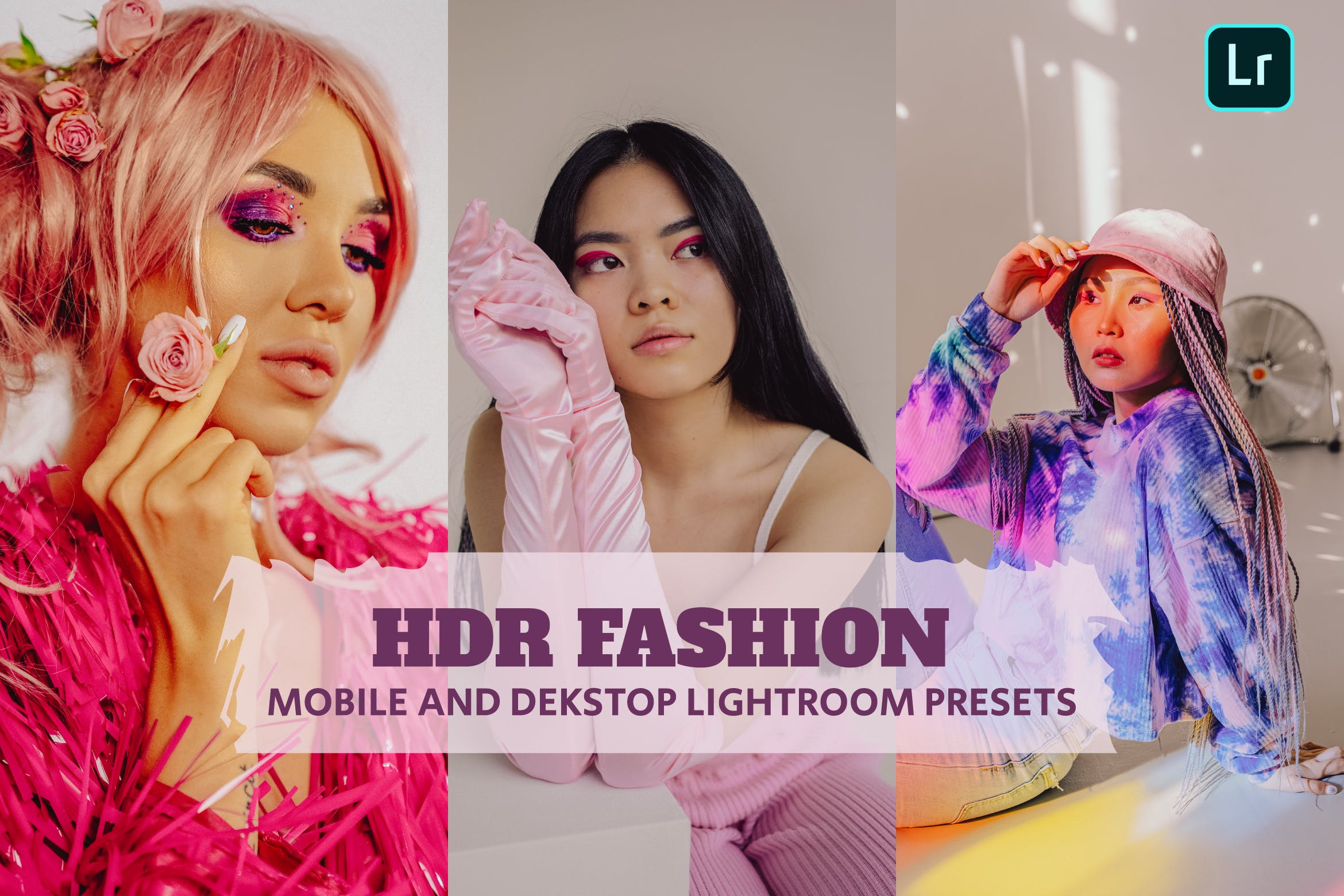 HDR 时尚调色预设 Presets Dekstop and Mobile