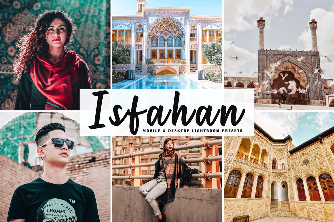 Isfahan Mobile & Desktop Lightroom Presets