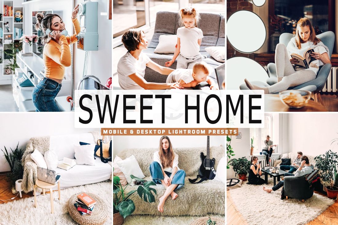 Sweet Home Mobile & Desktop Lightroom Presets