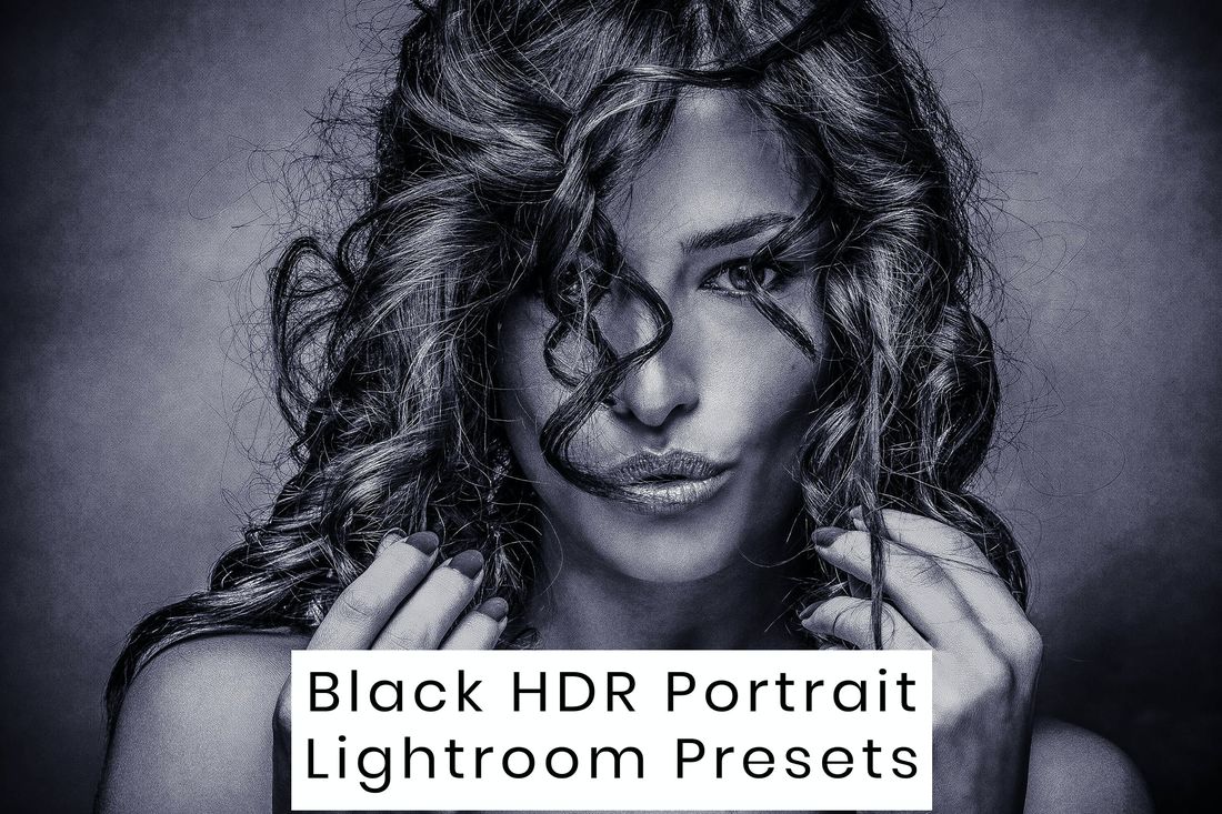 30款 Black HDR Portrait Lightroom Presets