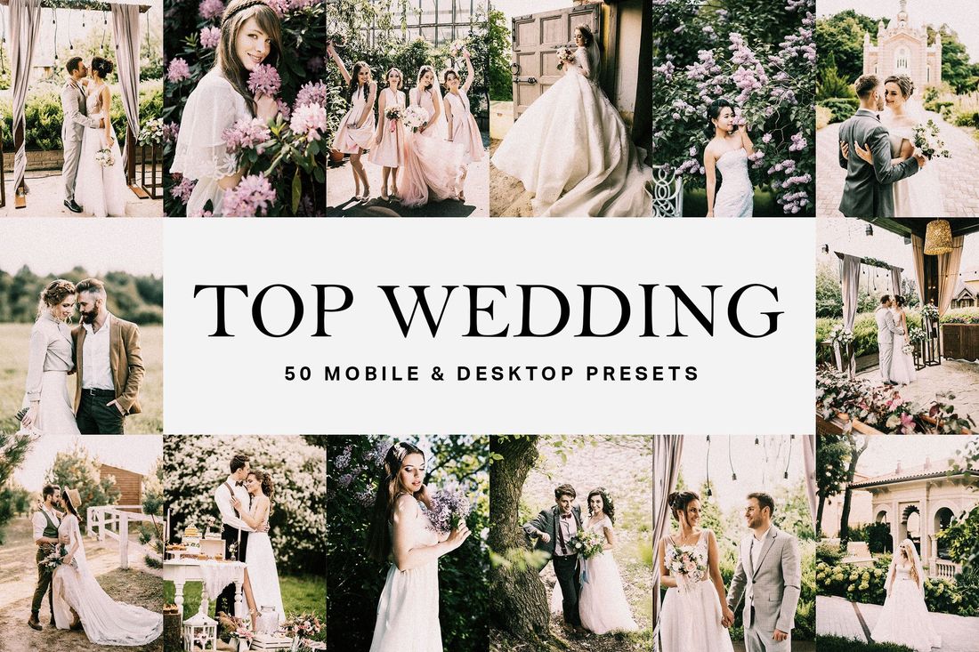 50款 Top Wedding Lightroom Presets and LUTs