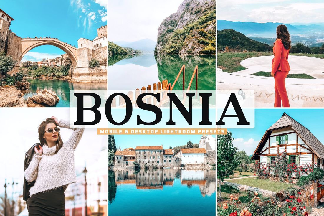 Bosnia Mobile & Desktop Lightroom Presets