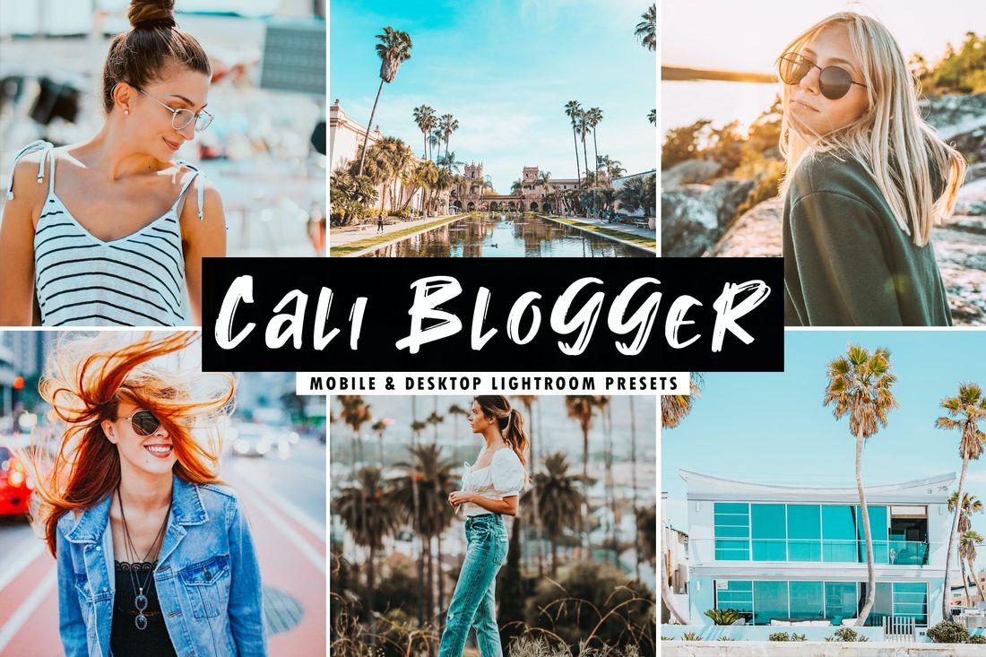 Cali Blogger Mobile & Desktop Lightroom Presets